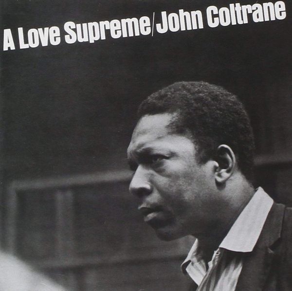 John Coltrane A Love Supreme